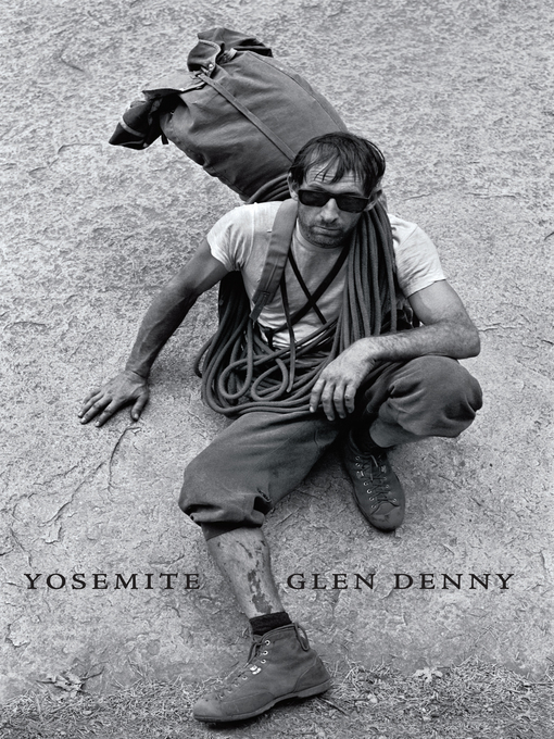 Title details for Yosemite In the Sixties by Yvon Chouinard - Available